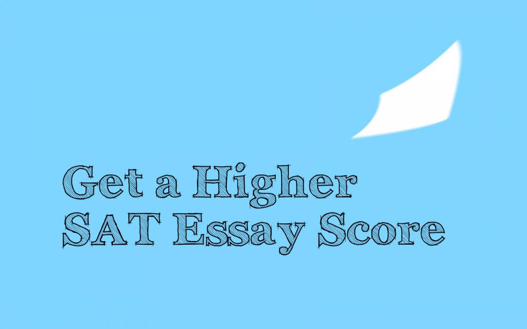 Get A Higher SAT Essay Score